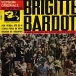 ♫ Brigitte Bardot ... Bardot ♫