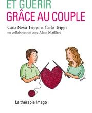[Pdf/ePub] Grandir et guérir grâce au couple  - La thérapie Imago by Carla Nessi Trippi, Carlo Trippi download ebook
