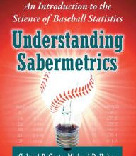 [Pdf/ePub] Understanding Sabermetrics: An Introduction to the Science of Baseball Statistics, 2d ed. by Gabriel B. Costa, Michael R. Huber, John T. Saccoman download ebook