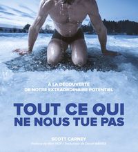 Livres de téléchargements gratuits pour nook Tout ce qui ne nous tue pas PDF 9782851809599 par Scott Carney in French