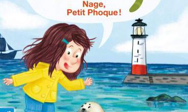 Littérature: les animaux de Lou: Nage, Petit Phoque!