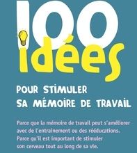 Téléchargez les nouveaux livres pdf 100 idées pour stimuler sa mémoire de travail
