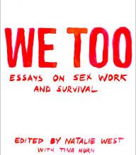 Download Pdf We Too: Essays on Sex Work and Survival: Essays on Sex Work and Survival