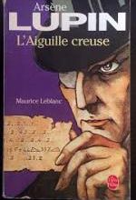 Maurice Leblanc, L'aiguille creuse, Le livre de poche