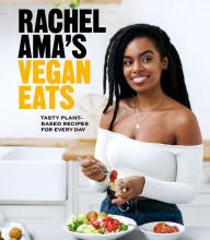 Amazon books download audio Rachel Ama's Vegan Eats: Tasty Plant-Based Recipes for Every Day 9781529104578 PDB iBook PDF (English literature)