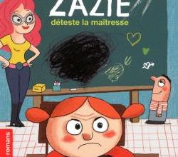 Zazie déteste la maîtresse