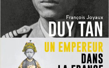 Duy Tän   -  Un empereur dans la France Libre  -  François Joyaux