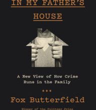 Ebook nederlands gratis download In My Father's House: A New View of How Crime Runs in the Family 9781400034246