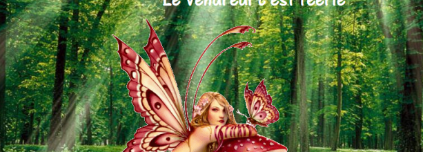Le vendredi c'est féérie