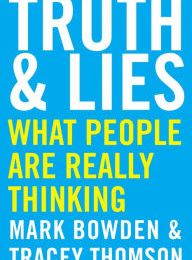 DOWNLOADS Truth and Lies: What People Are Really Thinking