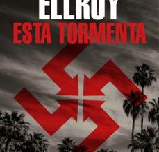 Las mejores descargas de libros de Amazon ESTA TORMENTA en español de JAMES ELLROY 9788439736141