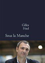 Sous la Manche, de Gilles Pétel