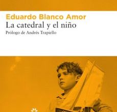 LA CATEDRAL Y EL NIÑO leer epub gratis