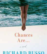 Best free books to download Chances Are... by Richard Russo