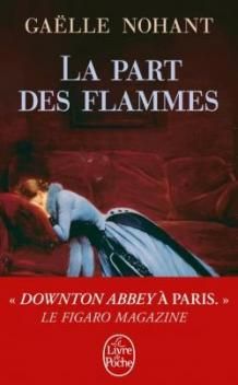 La Part des Flammes ; Gaëlle Nohant