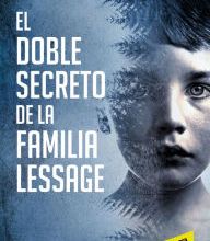 Free audio books to download mp3 El doble secreto de la familia Lessage / The Lessage Family s Double Secret 9788417511494 by Sandrine Destombes