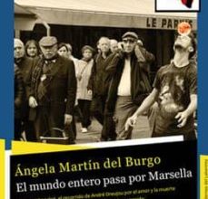 Audiolibros en francés de descarga gratuita. EL MUNDO ENTERO PASA POR MARSELLA