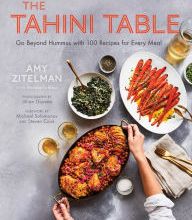 Download PDF The Tahini Table: Go Beyond Hummus with 100 Recipes for Every Meal