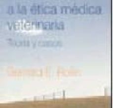 Descarga gratuita de diseño de libro INTRODUCCION A LA ETICA MEDICA VETERINARIA: TEORIA Y CASOS CHM de BERNARD E. ROLLIN 9788420011325 (Spanish Edition)