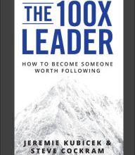 Free it book downloads The 100X Leader: How to Become Someone Worth Following FB2