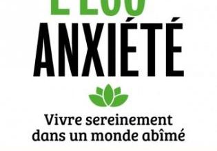 L'éco-anxiété  -  Dr Alice Desbiolles
