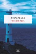 UN LUME AZUL leer epub FEIJOO PEDRO