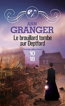 Lizzie Martin, tome 6, Le Brouillard tombe sur Deptford ; Ann Granger 