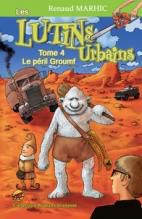 Les lutins Urbains tome 4- Le péril Groumf