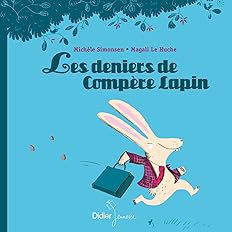 à la manière de Narramus: Les deniers de Compère Lapin