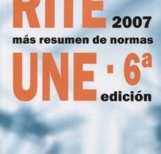Descargar RITE 2007 CON RESUMEN DE NORMAS UNE (6ª ED.) JOSE CANO PINA Gratis - EPUB, PDF y MOBI