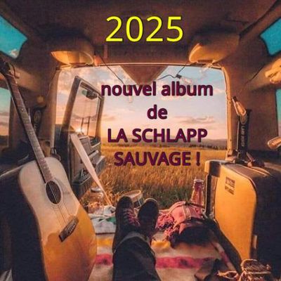 2025 : nei CD vu LA SCHLAPP SAUVAGE