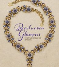 Download ebook format epub Beadwoven Glamour: Crystal-embellished jewelry 