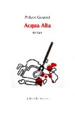 Acqua Alta, Philippe GROULARD