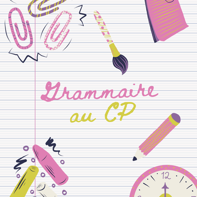 Grammaire au CP