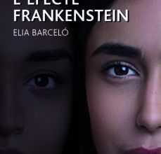 Enlaces de descarga de libros de texto L EFECTE FRANKENSTEIN (VALENCIANO) (PREMIO EDEBE DE LITERATURA JU VENIL) de ELIA BARCELO en español