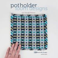 {epub download} Potholder Loom Designs: 140 Colorful Patterns