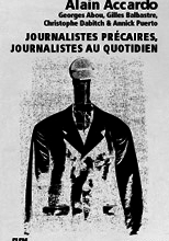 Journalistes précaires, journalistes au quotidien ≡ Collectif