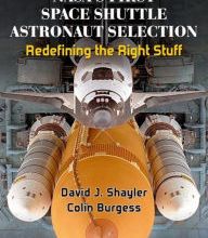 {pdf download} NASA's First Space Shuttle Astronaut Selection: Redefining the Right Stuff