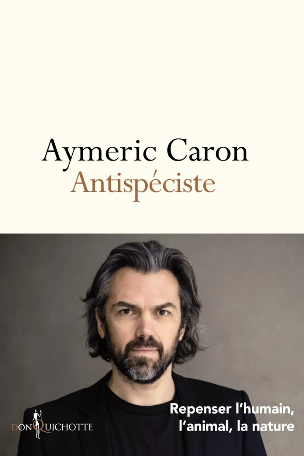 Antispéciste ≡ Aymeric Caron