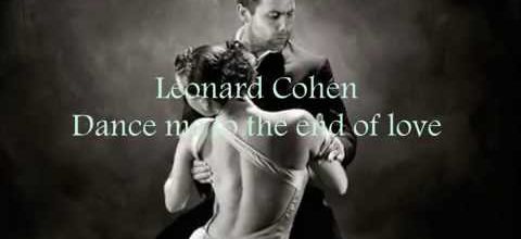 Danse me to the end of love, Léonard Cohen 