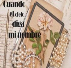 {pdf descargar} CUANDO EL CIELO DIGA MI NOMBRE