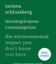 Pdb books download Inconspicuous Consumption: The Environmental Impact You Don't Know You Have in English by Tatiana Schlossberg PDB FB2 9781538747087