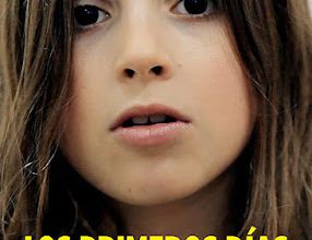 Los primeros días / The first days. 2013. FULL-HD.