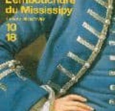 Descarga gratuita de libros populares. L EMBOUCHURE DU MISSISSIPY 9782264040442 DJVU en español de JEAN-CHRISTOPHE DUCHON-DORIS