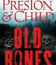 Ebook it free download Old Bones by Douglas Preston, Lincoln Child 9781538701218 PDF ePub (English literature)