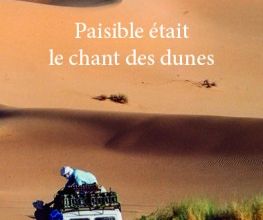 Paisible était le chant des dunes