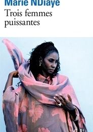 [PDF/Kindle] Trois femmes puissantes by Marie NDiaye