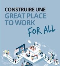 [PDF] Construire une great place to work for all  - Au service de la performance économique, des collaborateurs et de la société by Michael C. Bush