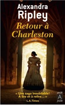 Retour à Charleston ; Alexandra Ripley