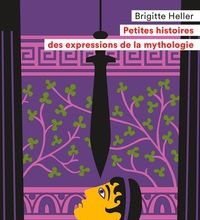 DOWNLOADS Petites histoires des expressions de la mythologie